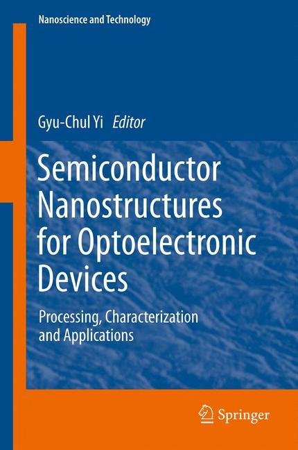 Semiconductor Nanostructures for Optoelectronic Devices