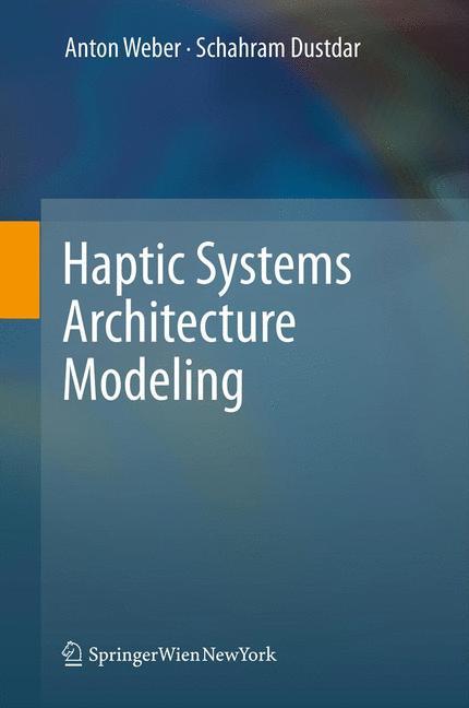 Haptic Systems Architecture Modeling