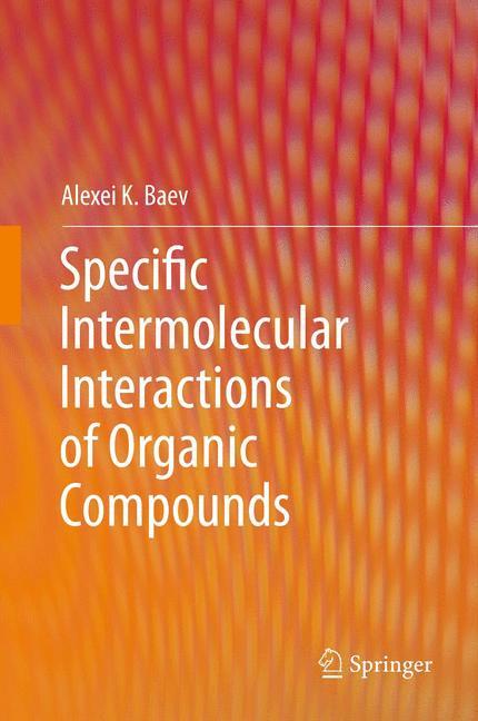 Specific Intermolecular Interactions of Organic Compounds