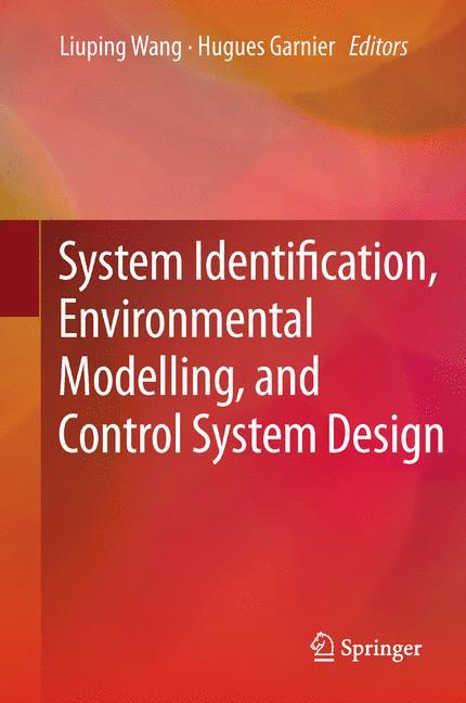 System Identification, Environmental Modelling, and Control System Design