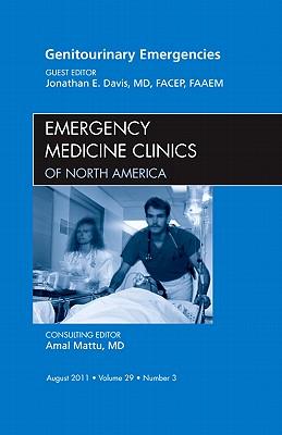 Genitourinary Emergencies, an Issue of Emergency Medicine Clinics