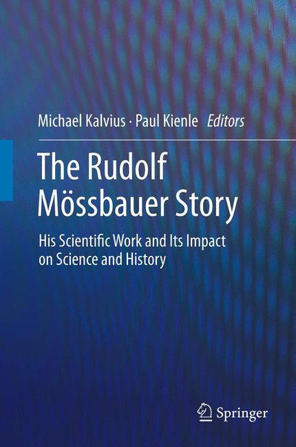 The Rudolf Mössbauer Story