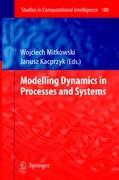 Modelling Dynamics in Processes and Systems