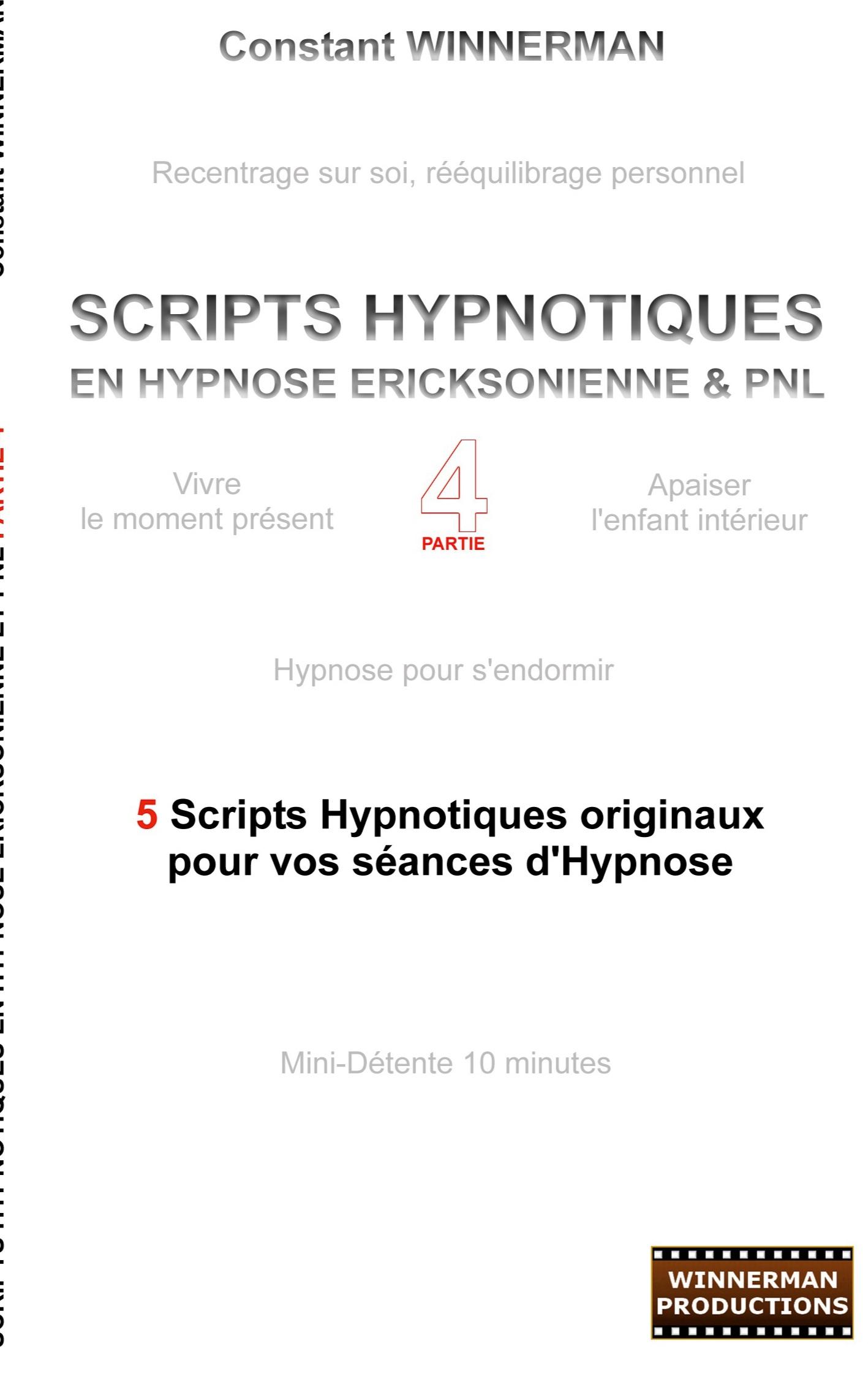 Scripts hypnotiques en hypnose ericksonienne et PNL N°4