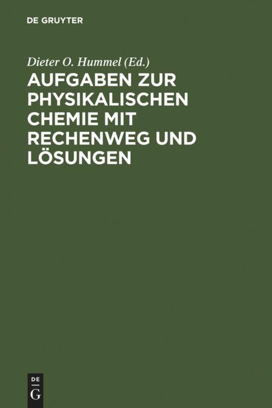 Aufgaben zur Physikalischen Chemie mit Rechenweg und Lösungen