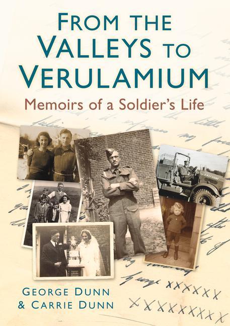 From the Valleys to Verulamium: Memoirs of a Soldier's Life