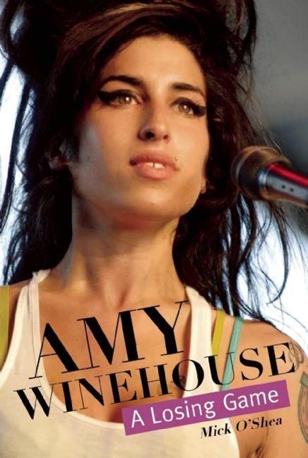 Amy Winehouse: A Losing Game