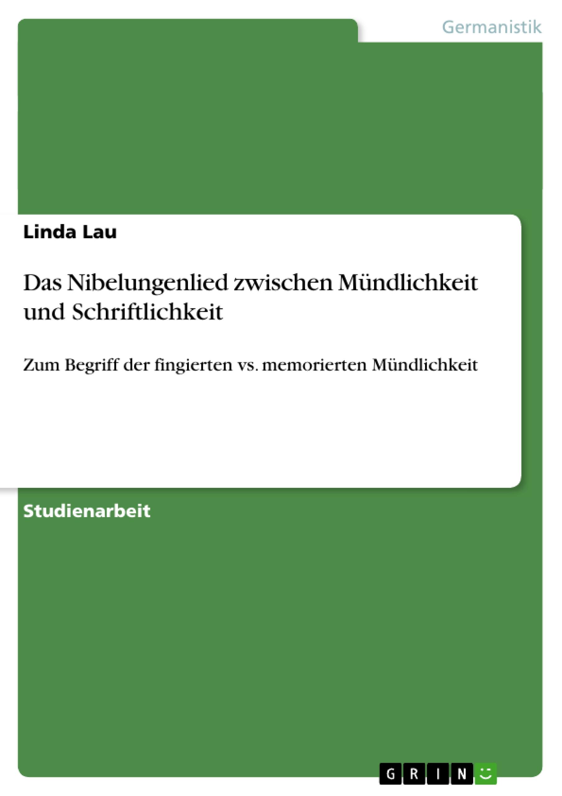 Das Nibelungenlied zwischen Mündlichkeit und Schriftlichkeit