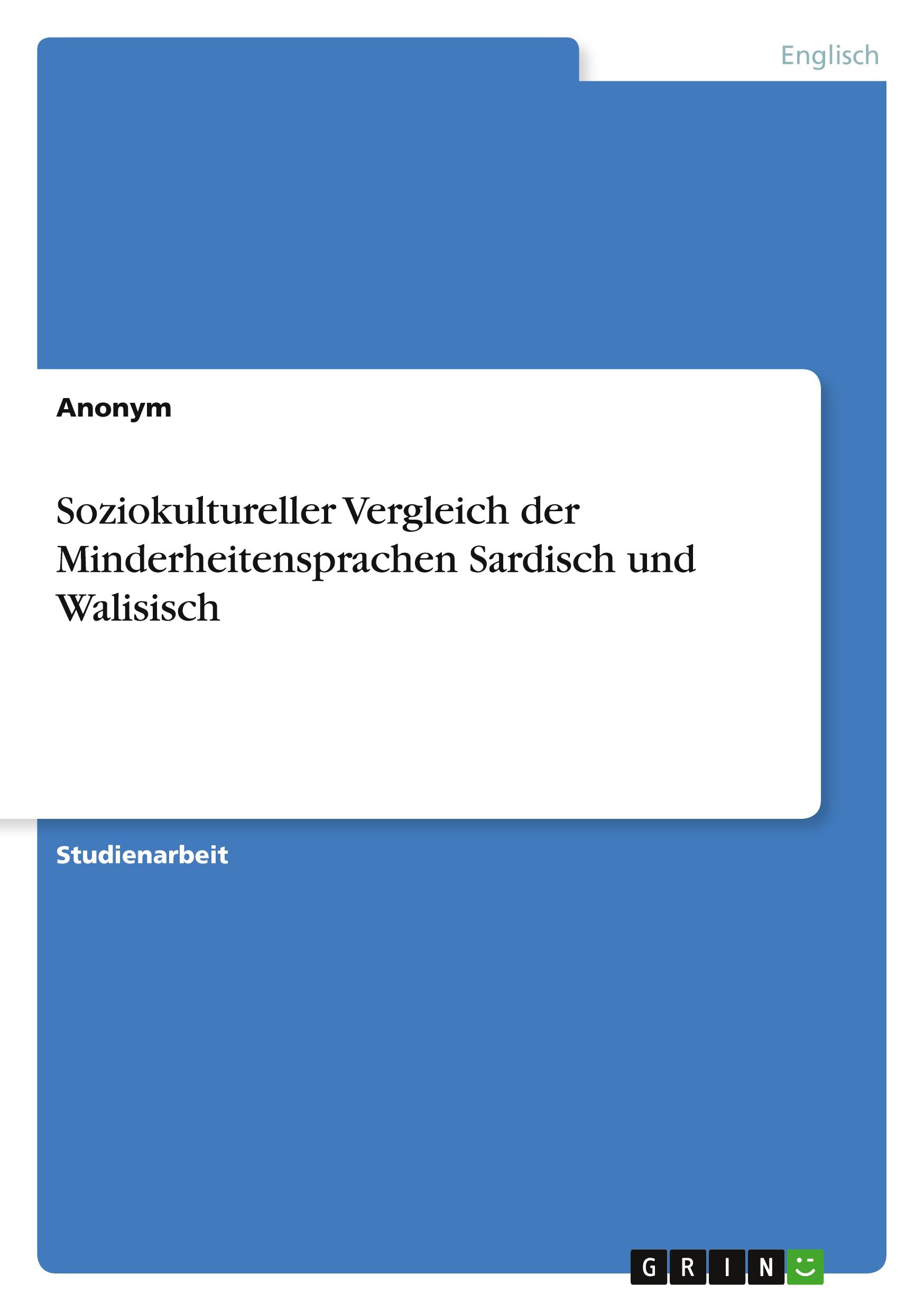 Soziokultureller Vergleich der Minderheitensprachen Sardisch und Walisisch