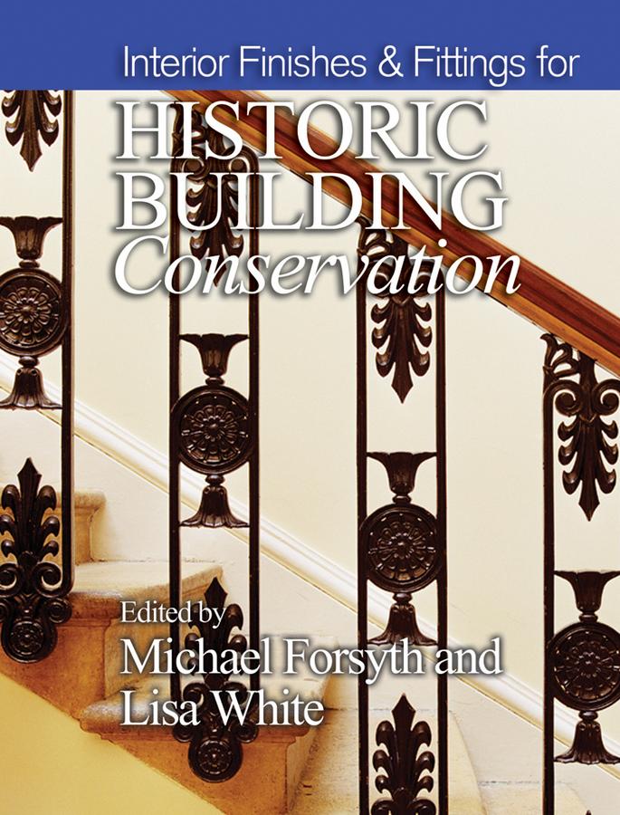 Interior Finishes & Fittings for Historic Building Conservation