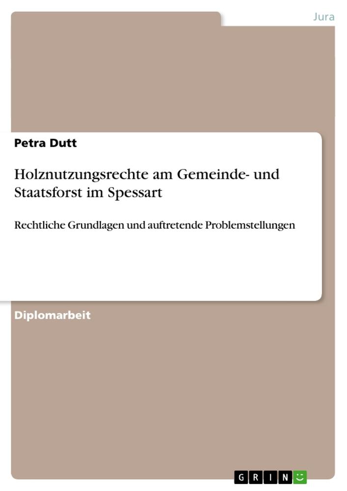 Holznutzungsrechte am Gemeinde- und Staatsforst im Spessart