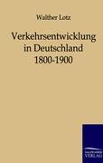 Verkehrsentwicklung in Deutschland 1800-1900