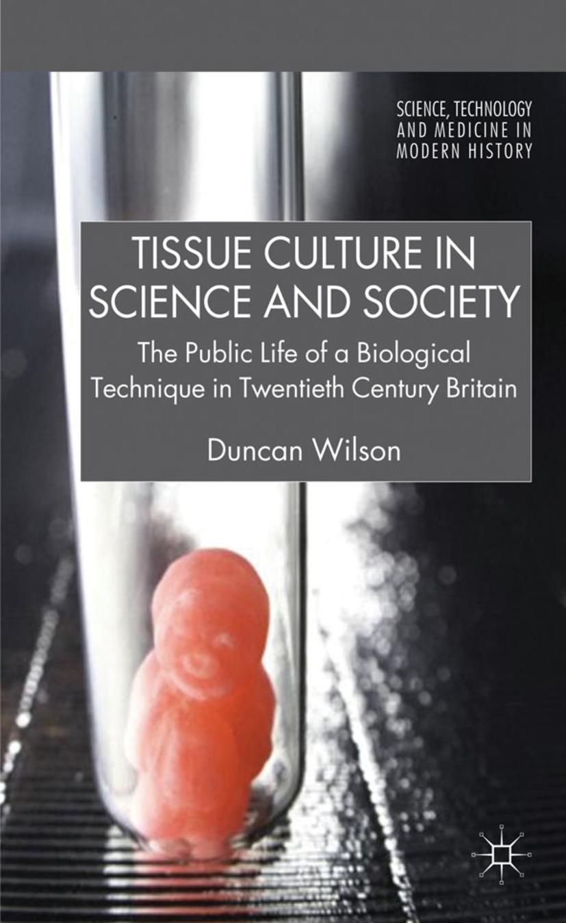 Tissue Culture in Science and Society