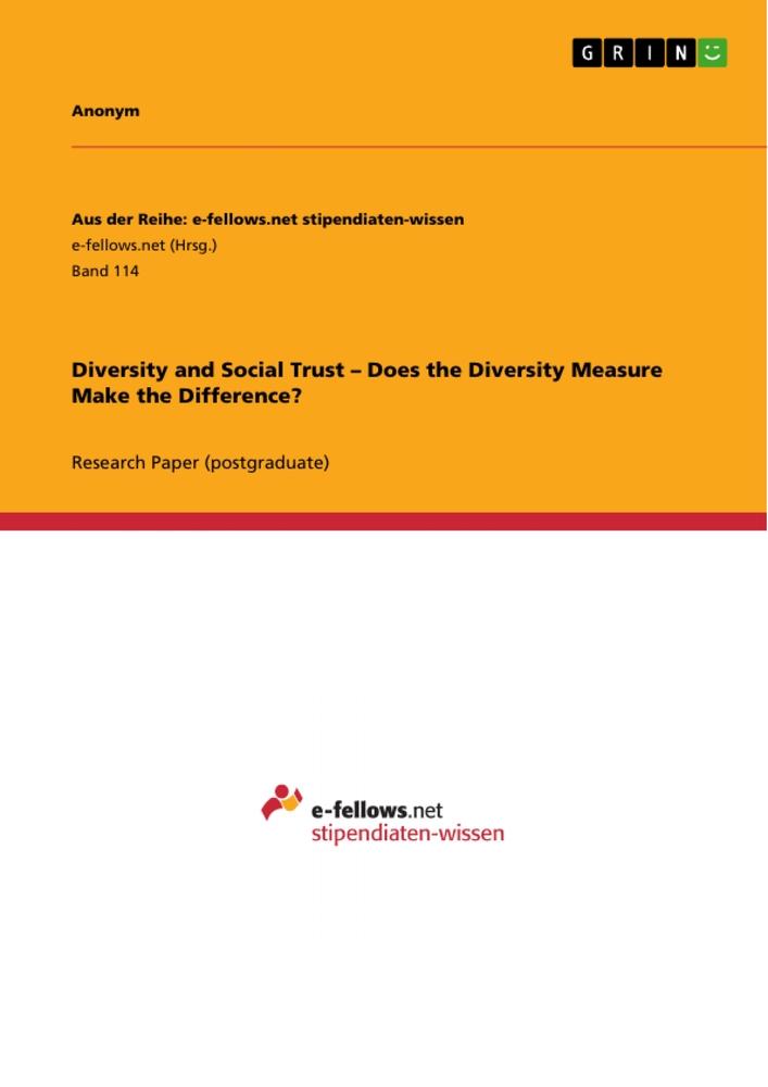 Diversity and Social Trust ¿  Does the Diversity Measure  Make the Difference?