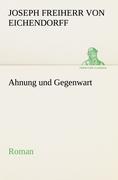 Ahnung und Gegenwart