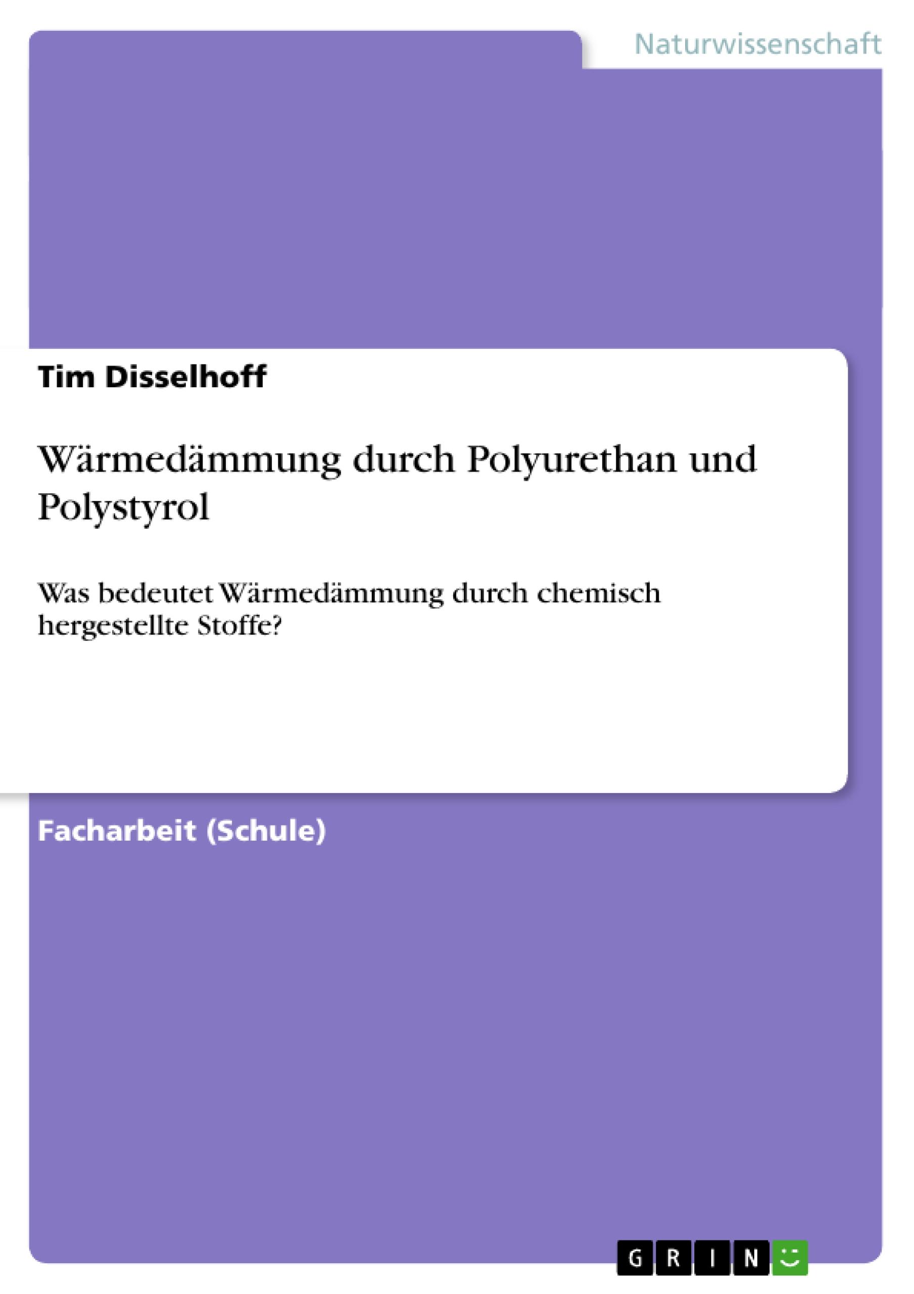 Wärmedämmung durch Polyurethan und Polystyrol