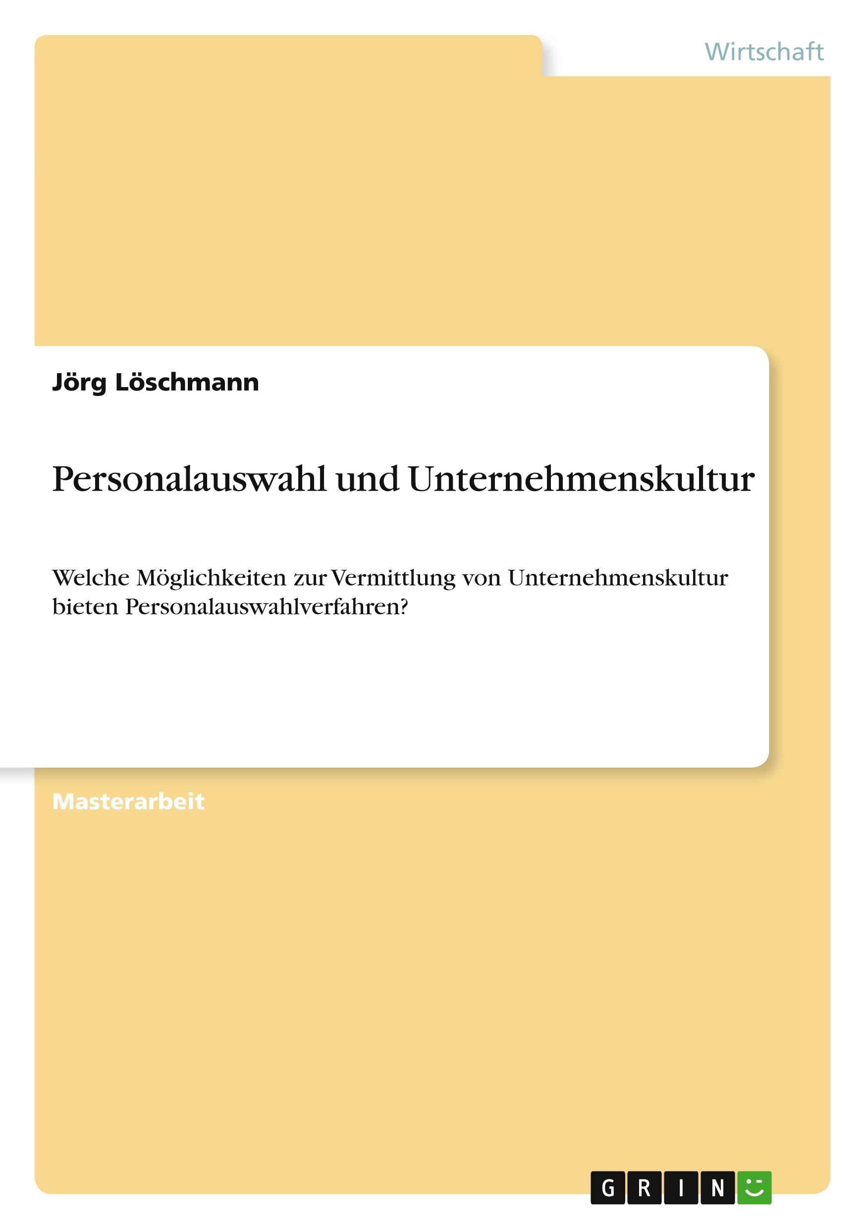 Personalauswahl und Unternehmenskultur