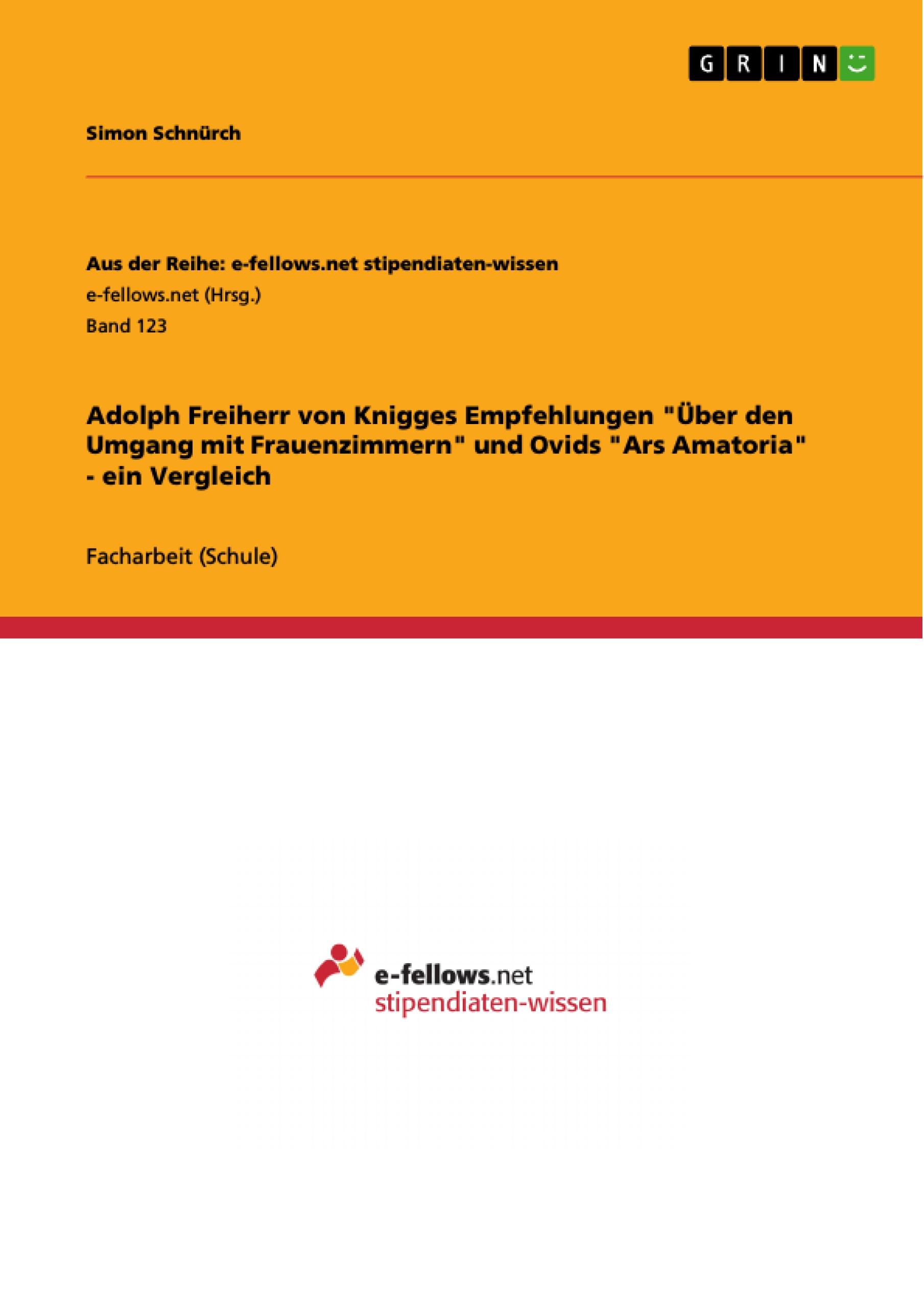 Adolph Freiherr von Knigges Empfehlungen  "Über den Umgang mit Frauenzimmern" und Ovids "Ars Amatoria" - ein Vergleich