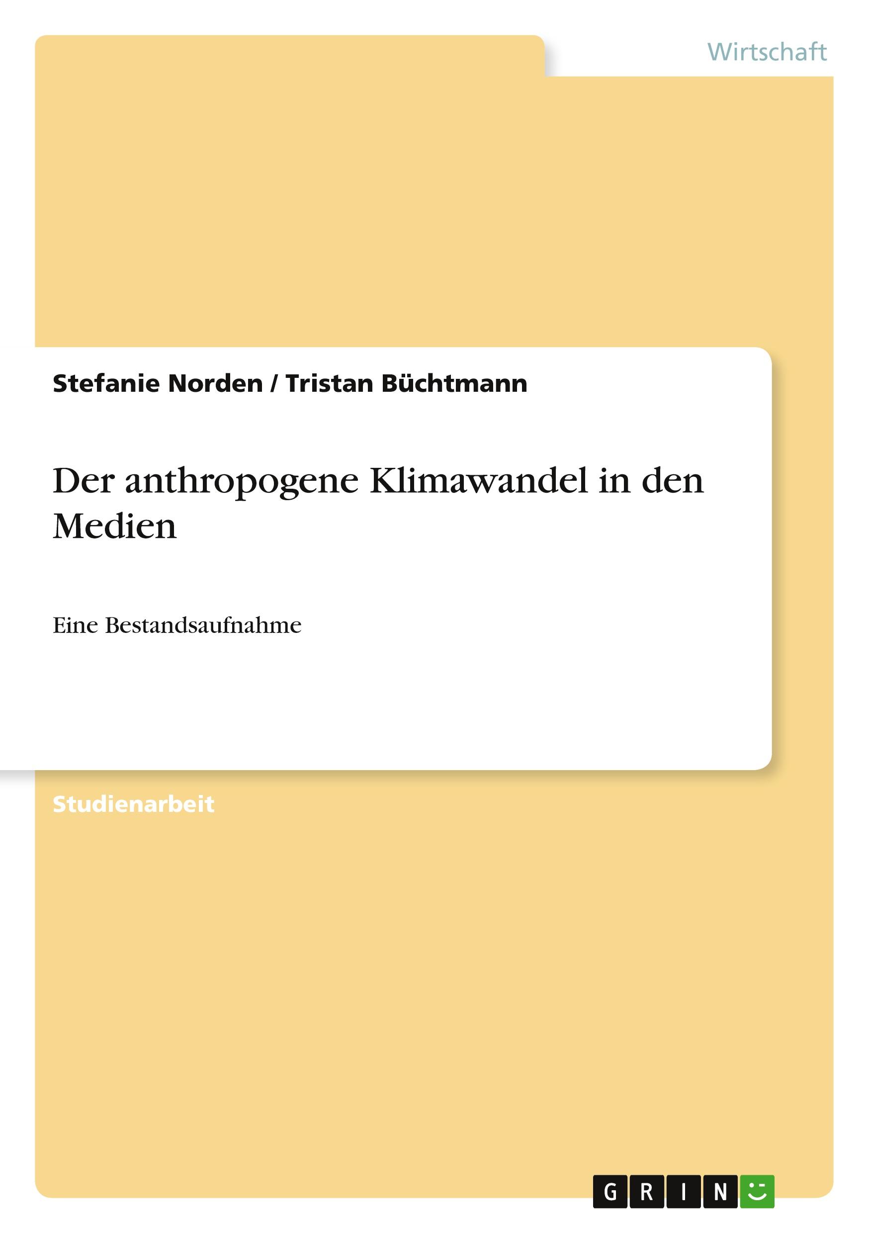 Der anthropogene Klimawandel in den Medien