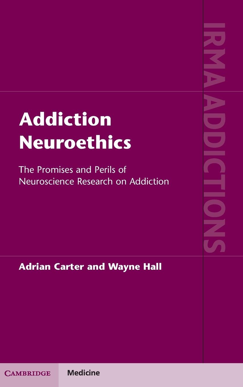 Addiction Neuroethics