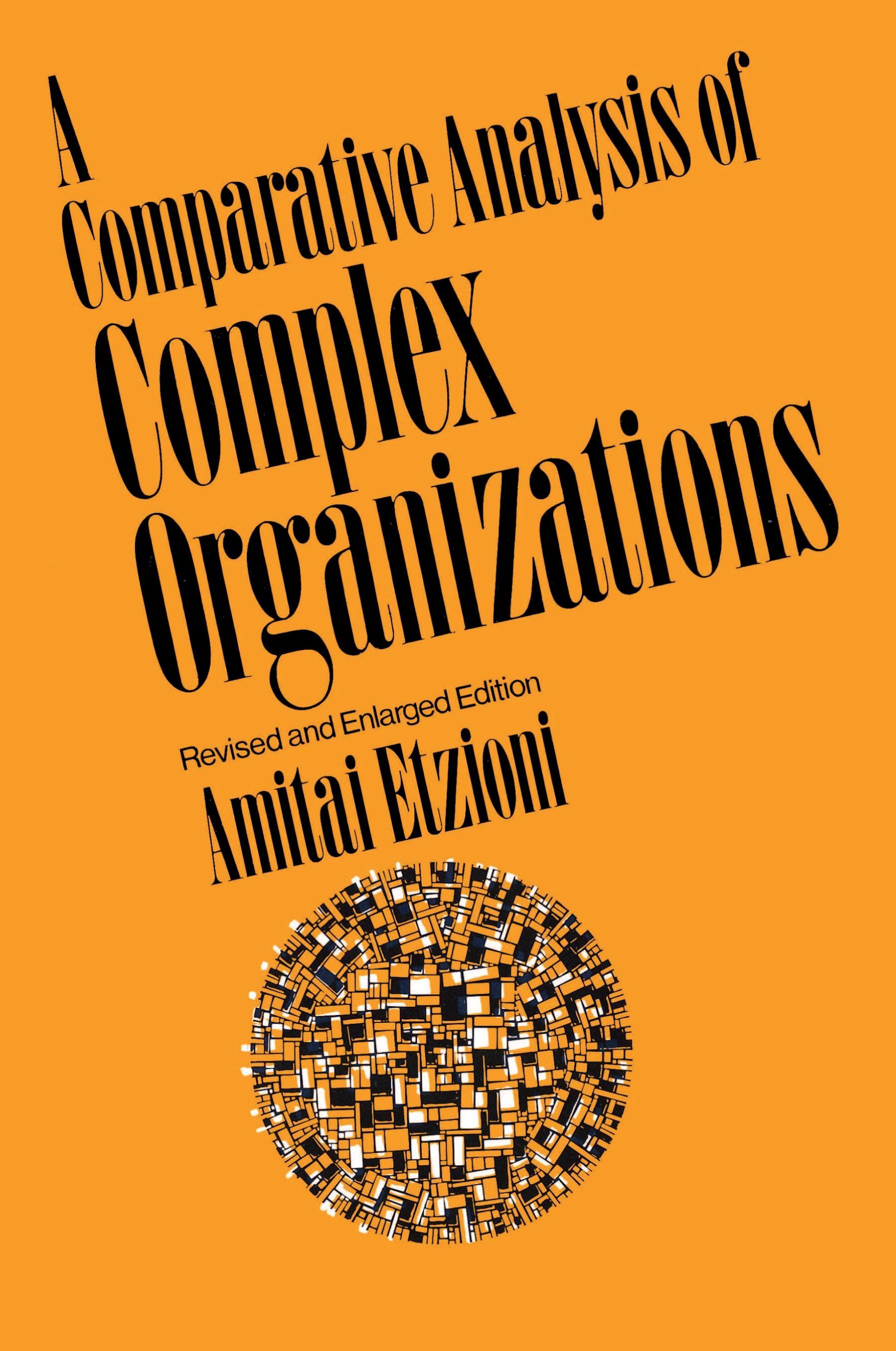 A Comparative Analysis of Complex Organizations