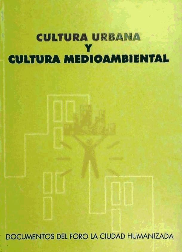 Cultura urbana y cultura medio ambiental