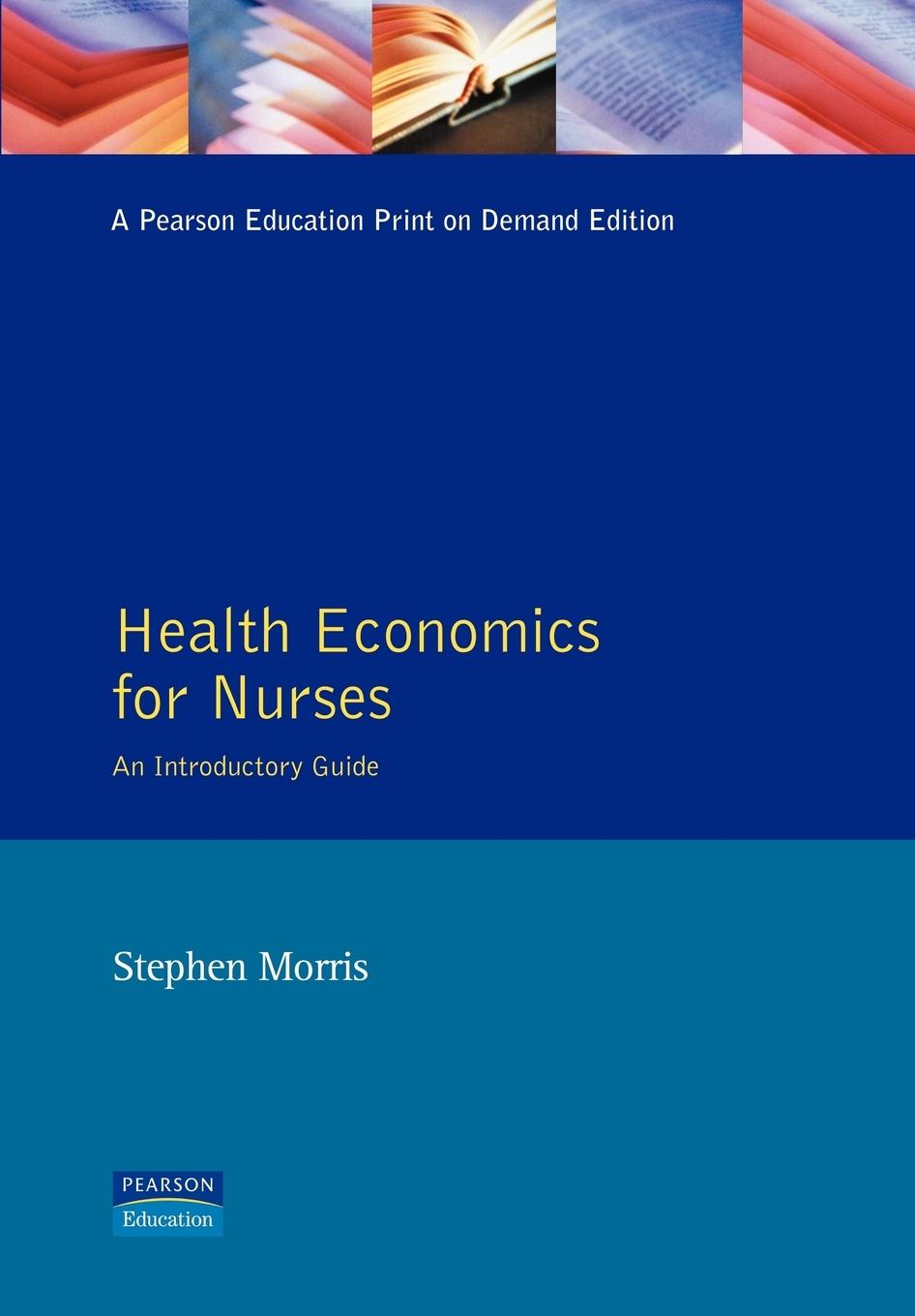 Health Economics For Nurses