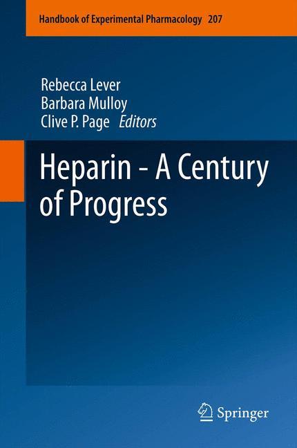 Heparin - A Century of Progress