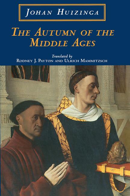 The Autumn of the Middle Ages