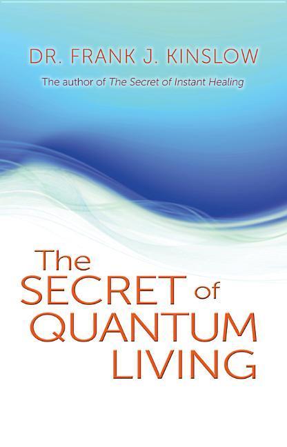 Secret of Quantum Living