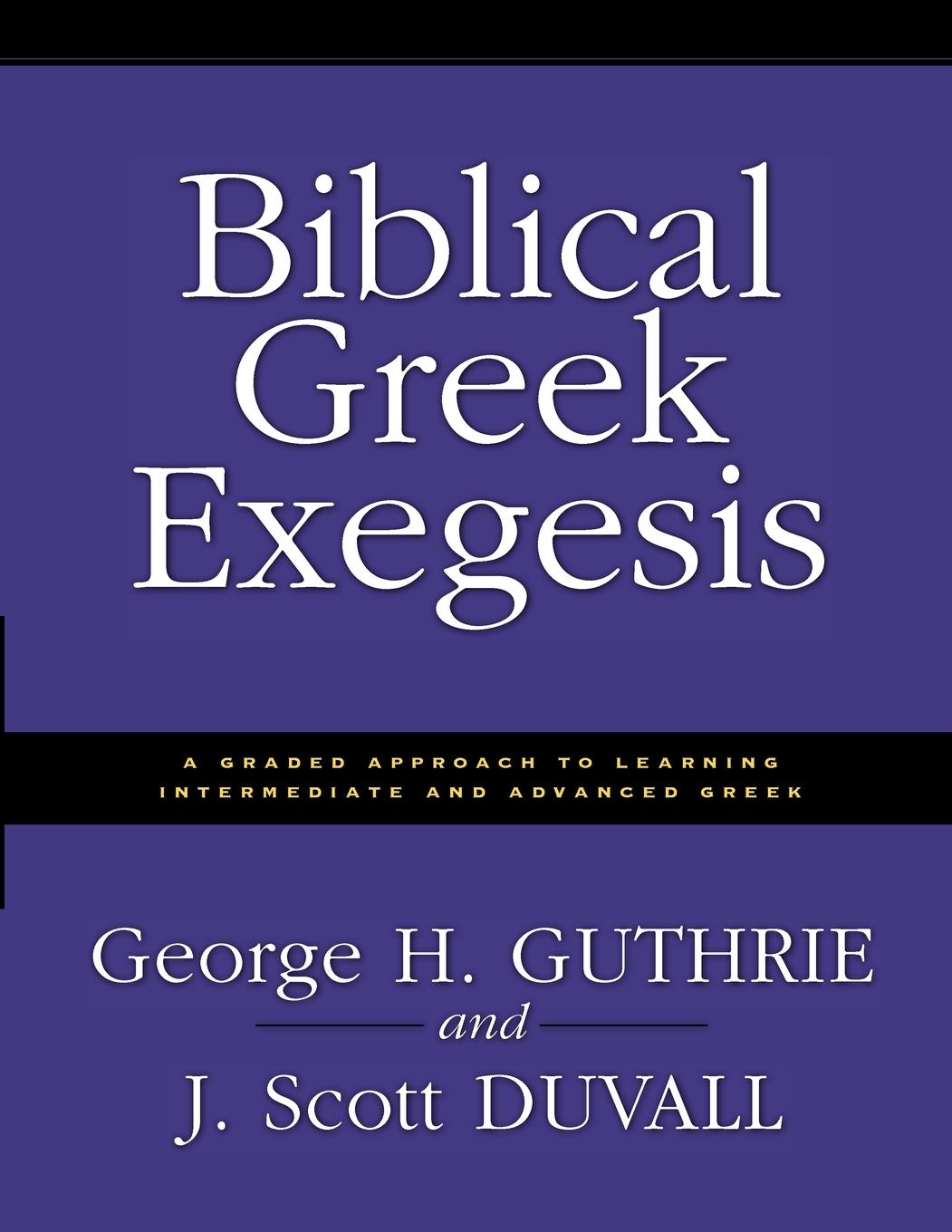 Biblical Greek Exegesis