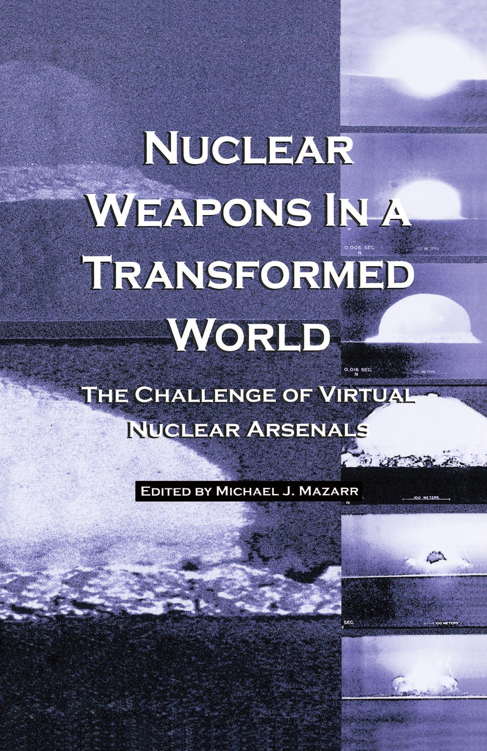 Nuclear Weapons in a Transformed World