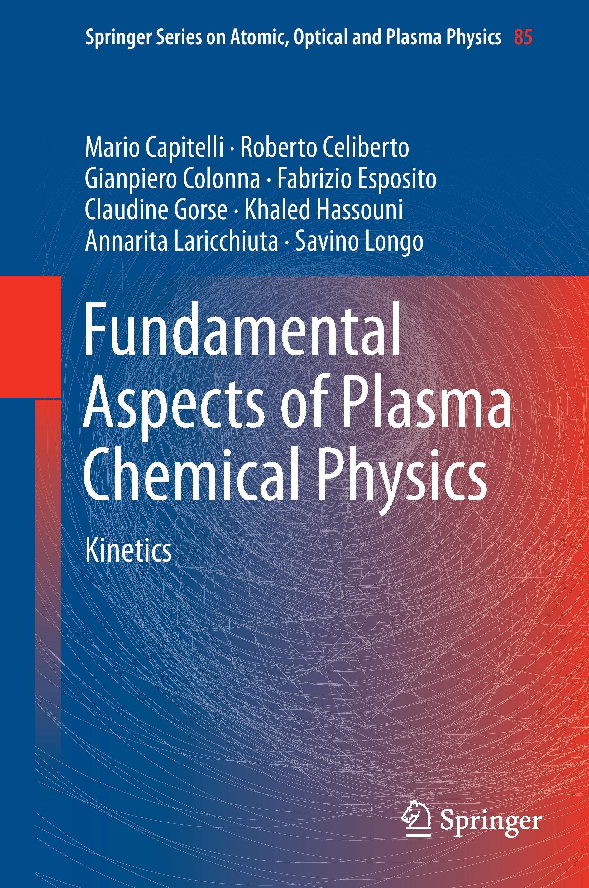 Fundamental Aspects of Plasma Chemical Physics