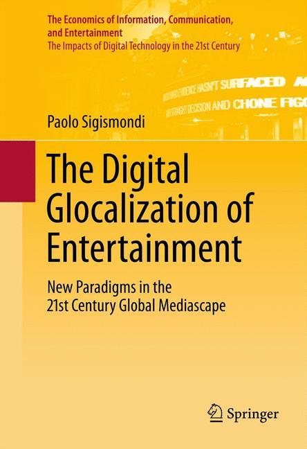 The Digital Glocalization of Entertainment