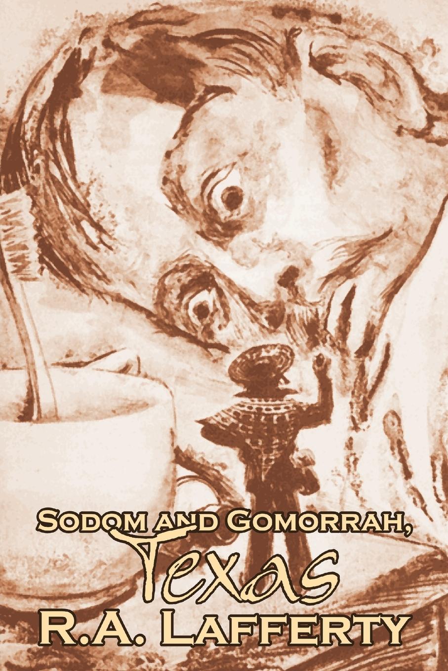 Sodom and Gomorrah, Texas by R. A. Lafferty, Science Fiction, Fantasy