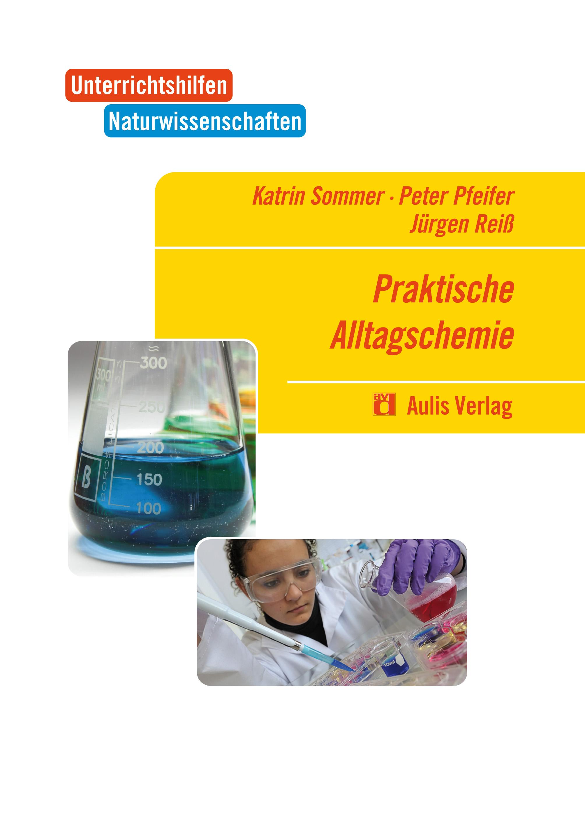 Unterrichtshilfen Naturwissenschaften / Chemie. Praktische Alltagschemie