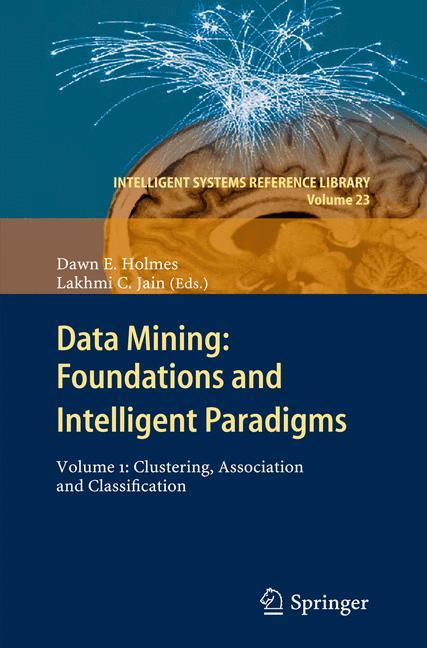 Data Mining: Foundations and Intelligent Paradigms