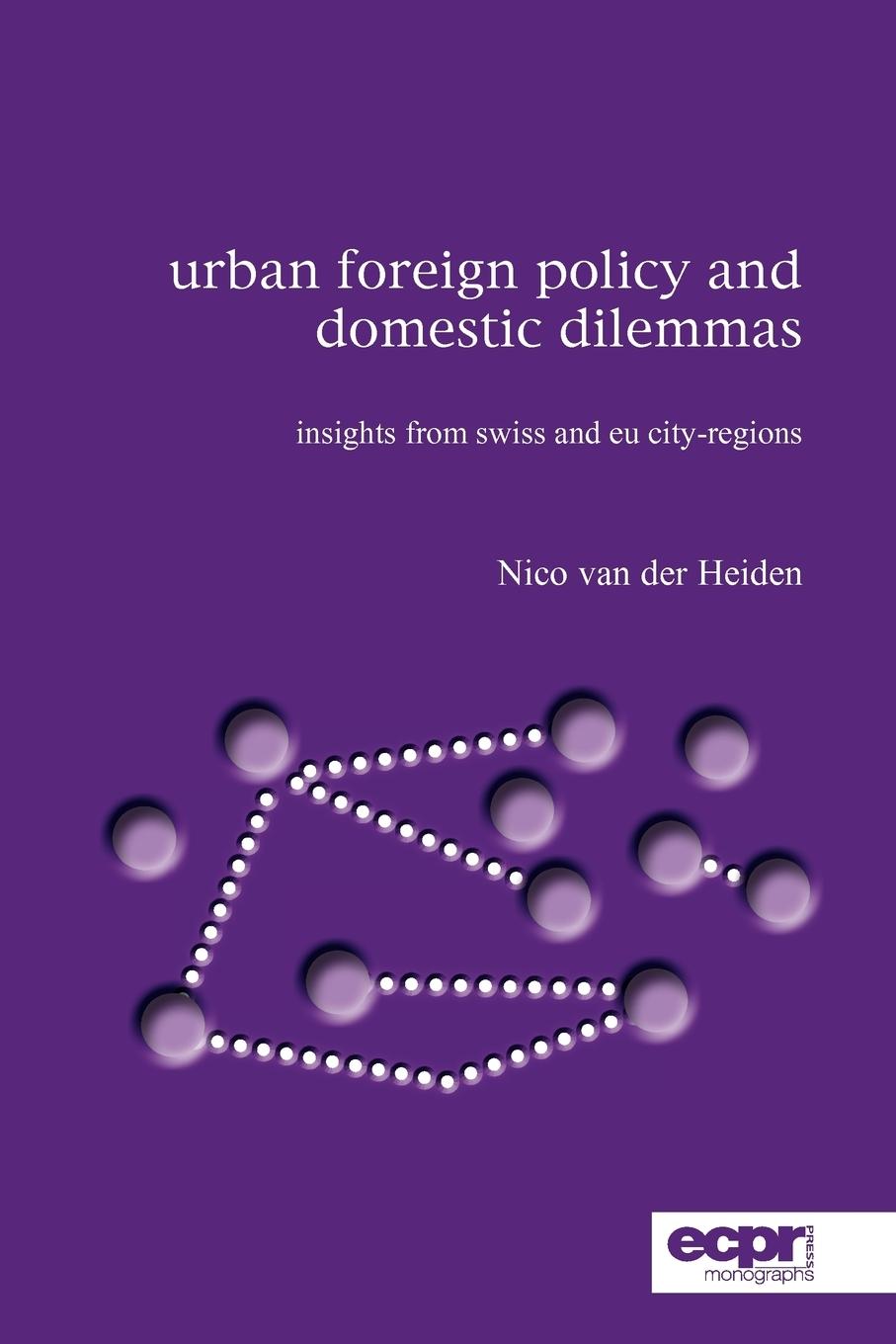 Urban Foreign Policy and Domestic Dilemmas