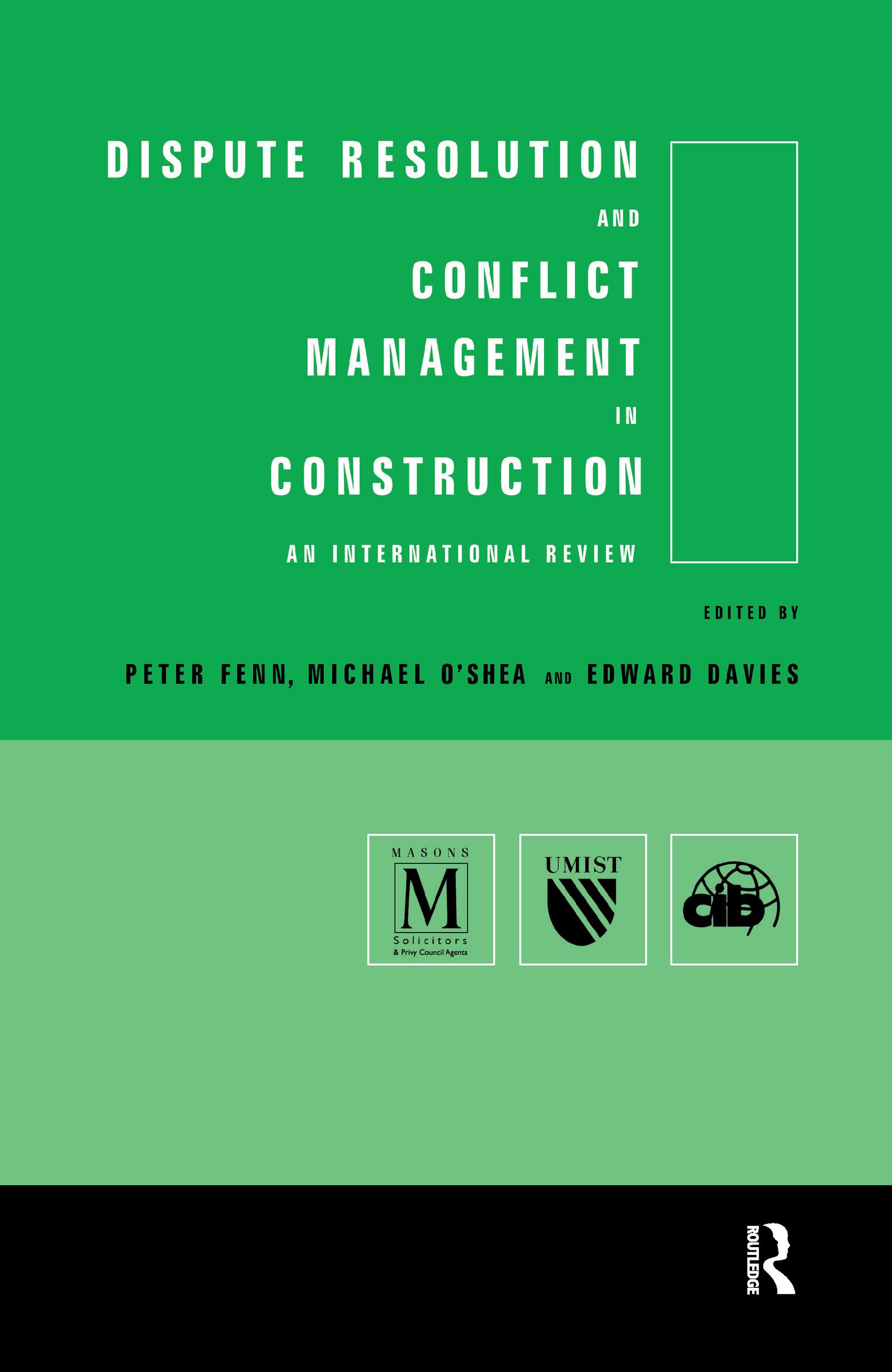 Dispute Resolution and Conflict Management in Construction