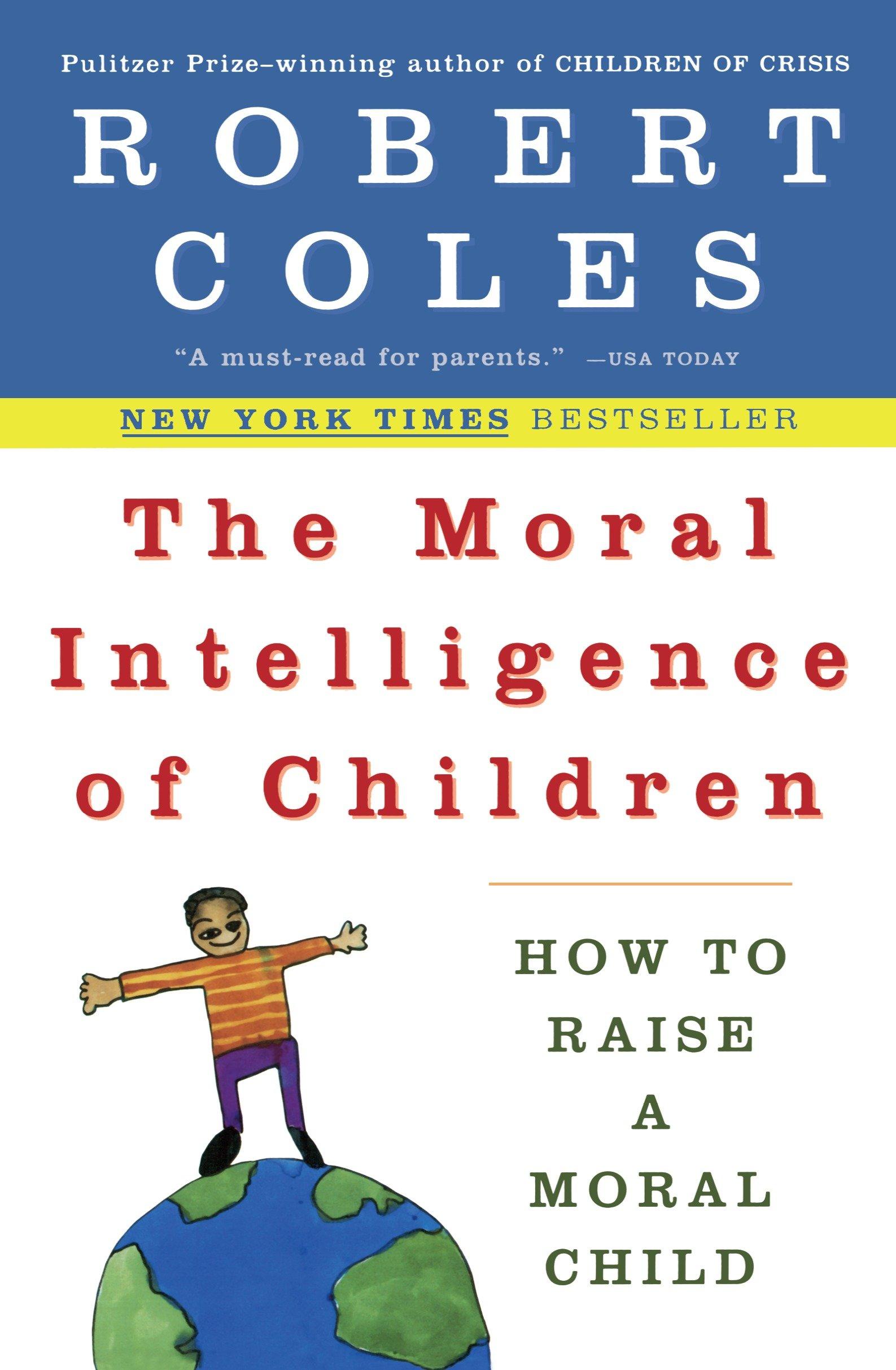 The Moral Intelligence of Children