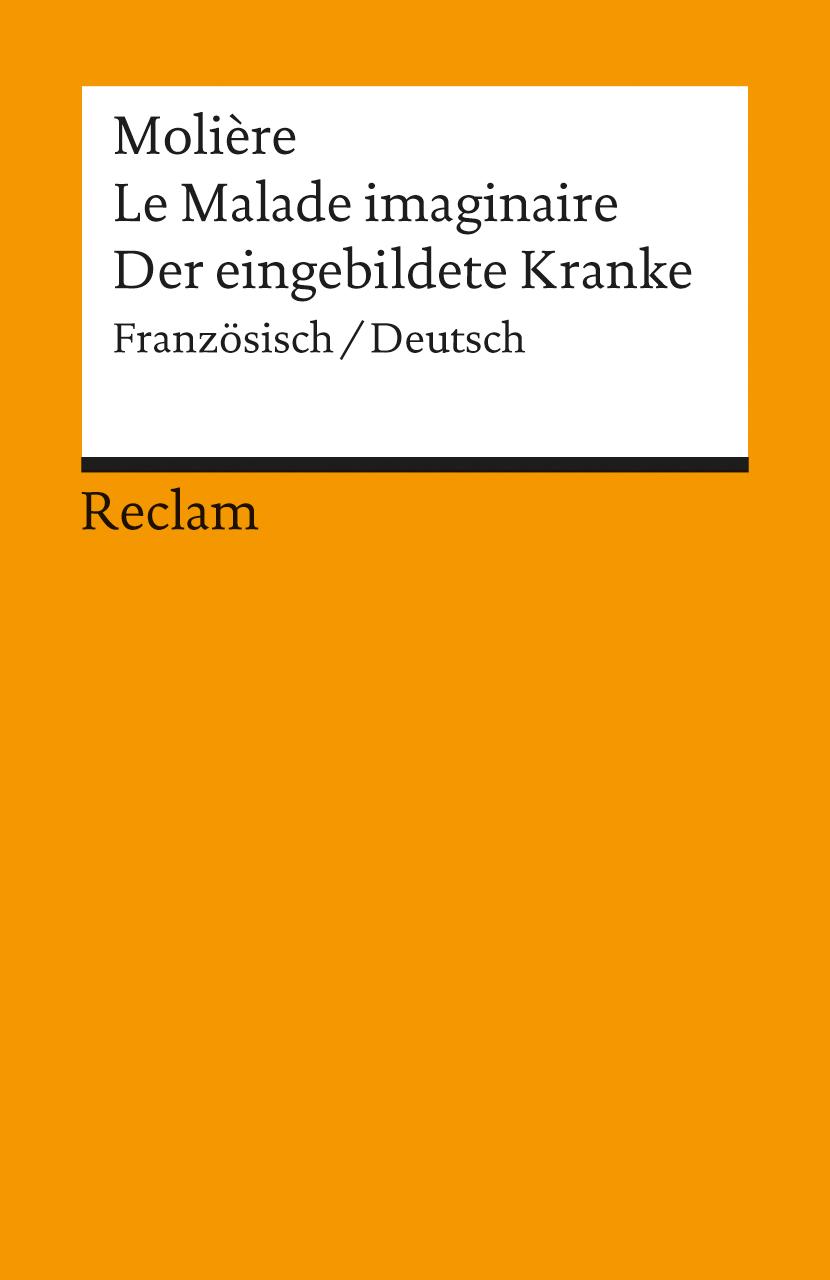 Le Malade imaginaire / Der eingebildete Kranke