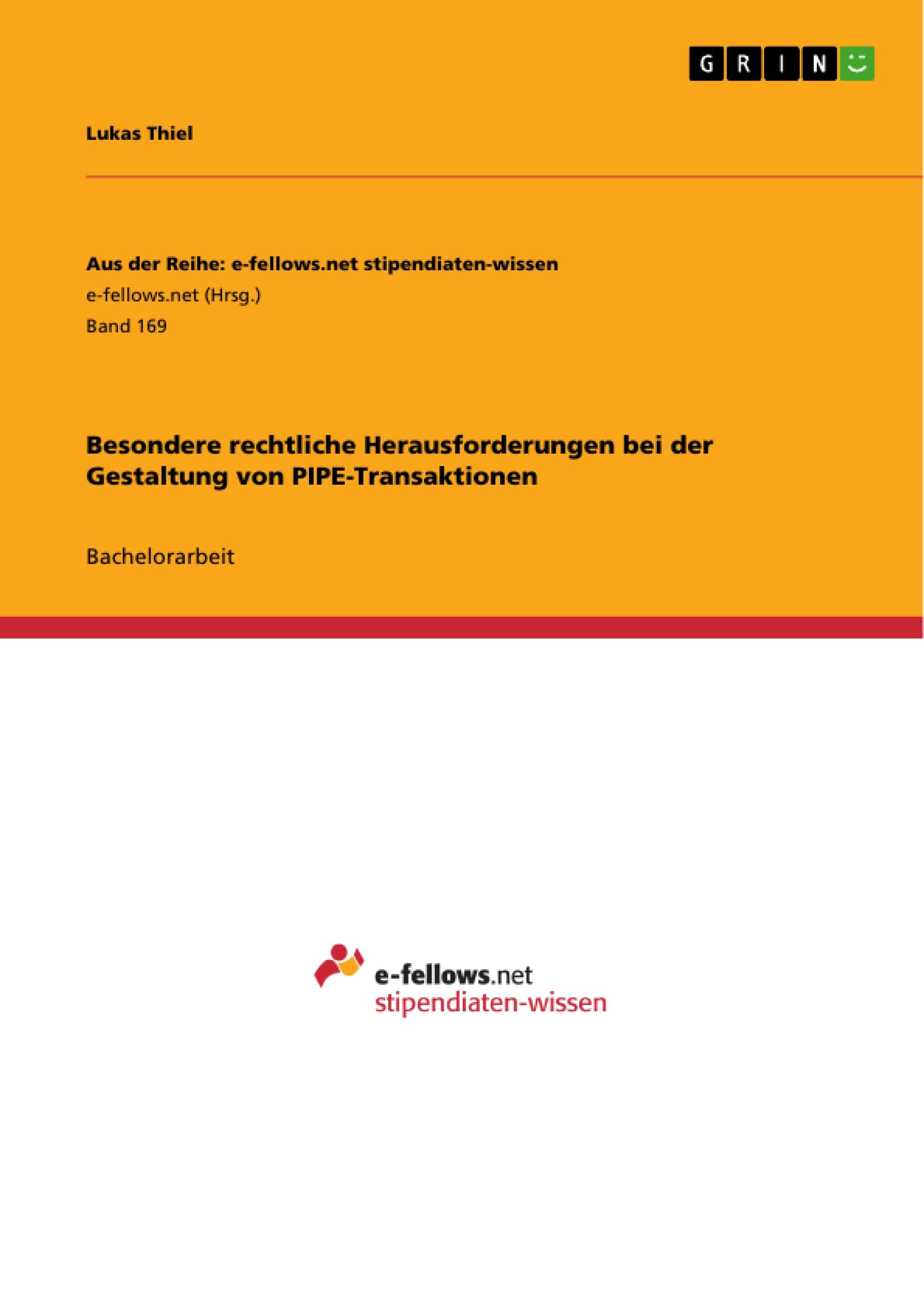 Besondere rechtliche Herausforderungen bei der Gestaltung von PIPE-Transaktionen