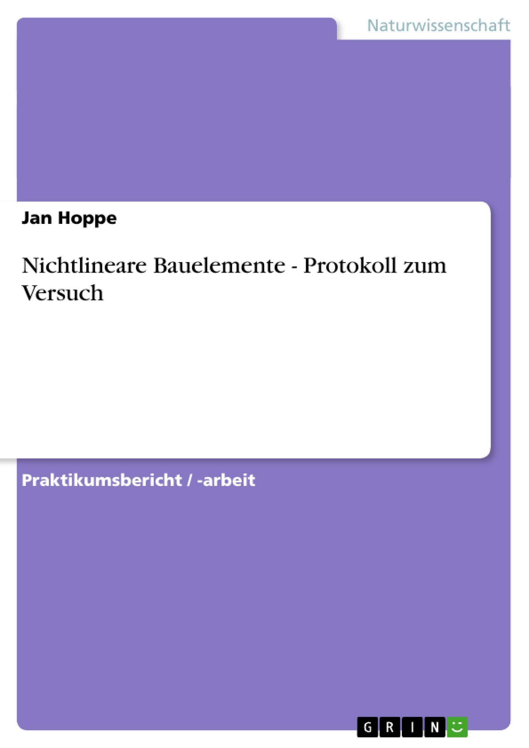 Nichtlineare Bauelemente - Protokoll zum Versuch