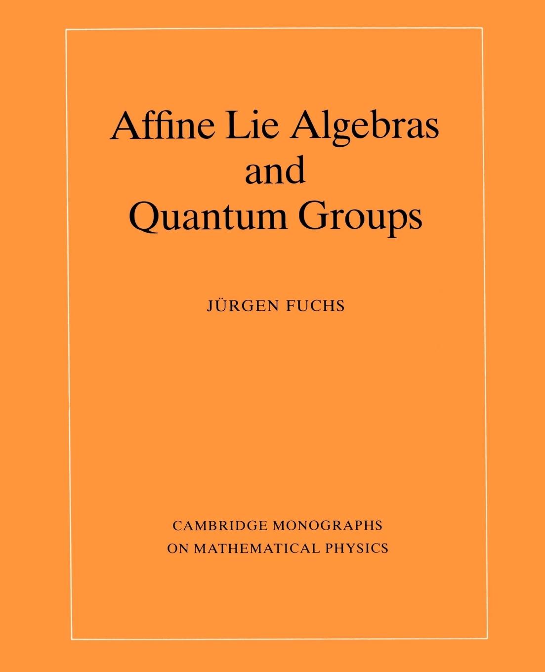 Affine Lie Algebras and Quantum Groups