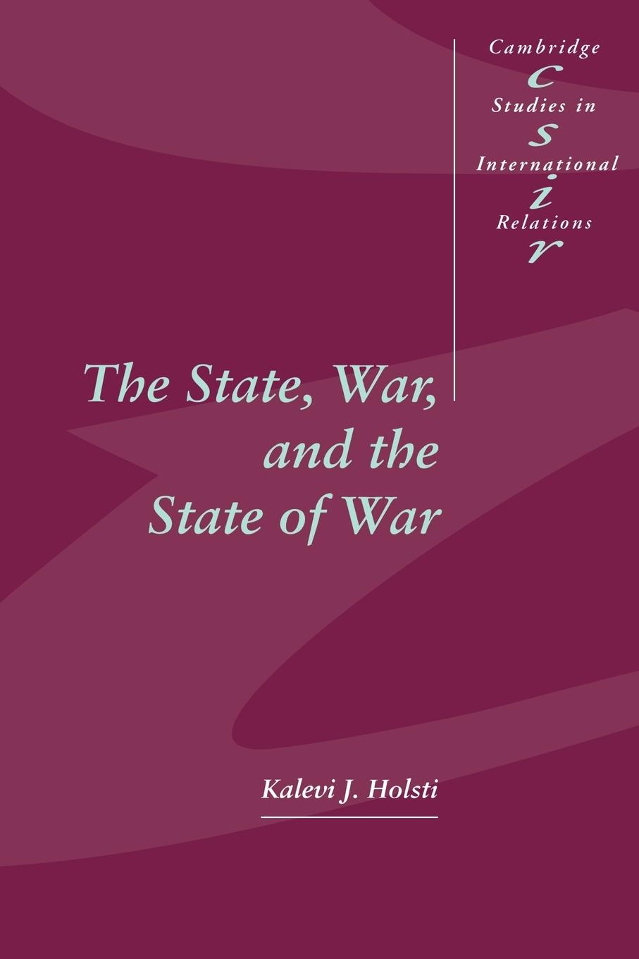 The State, War, and the State of War