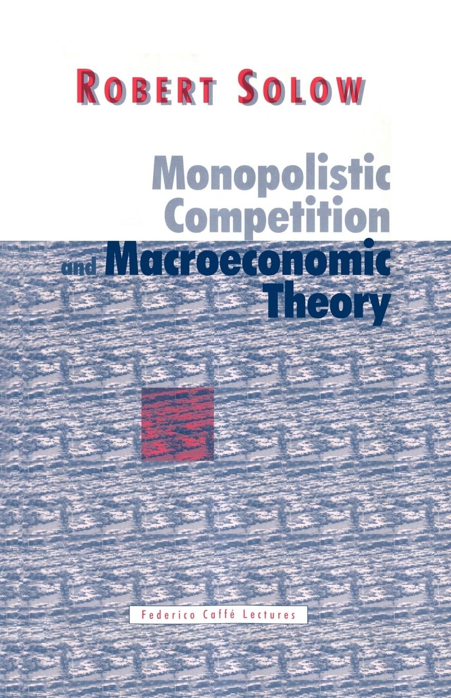 Monopolistic Competition and Macroeconomic Theory