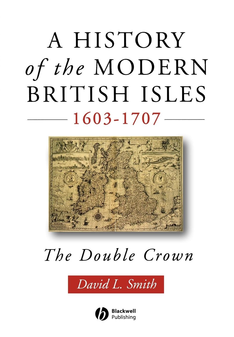 A History of the Modern British Isles, 1603-1707