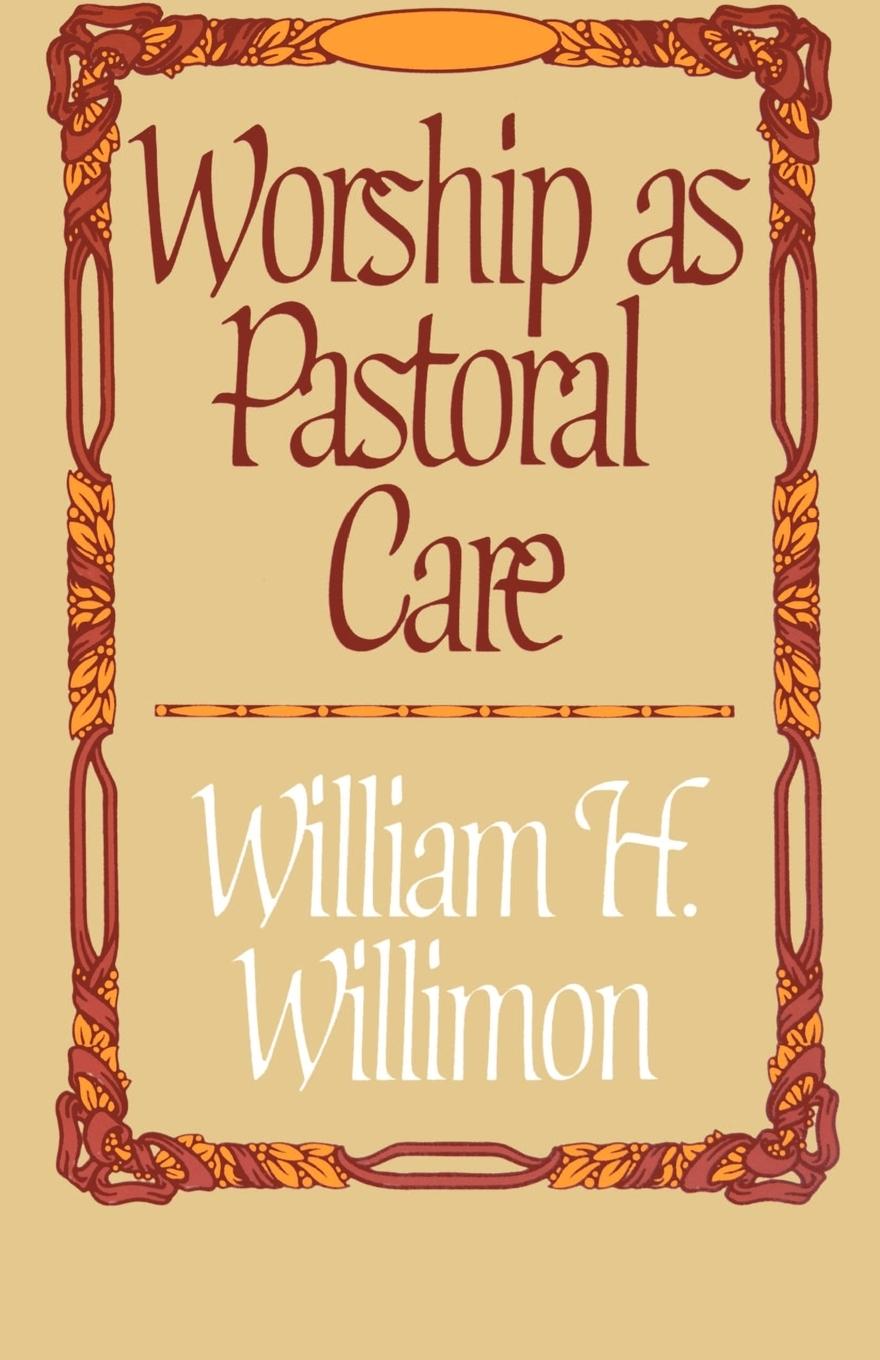 Worship as Pastoral Care