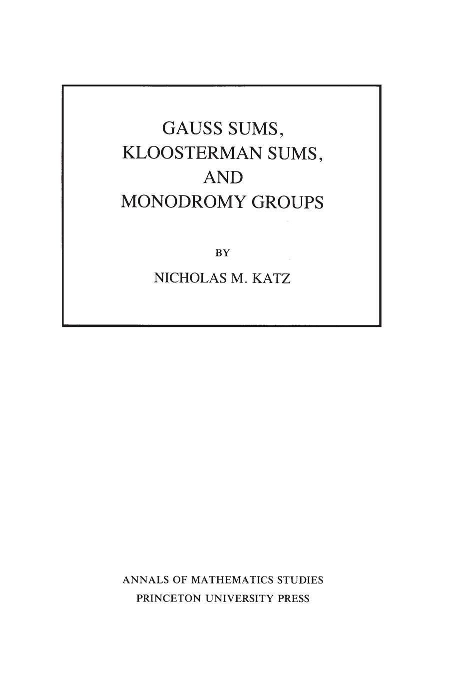 Gauss Sums, Kloosterman Sums, and Monodromy Groups