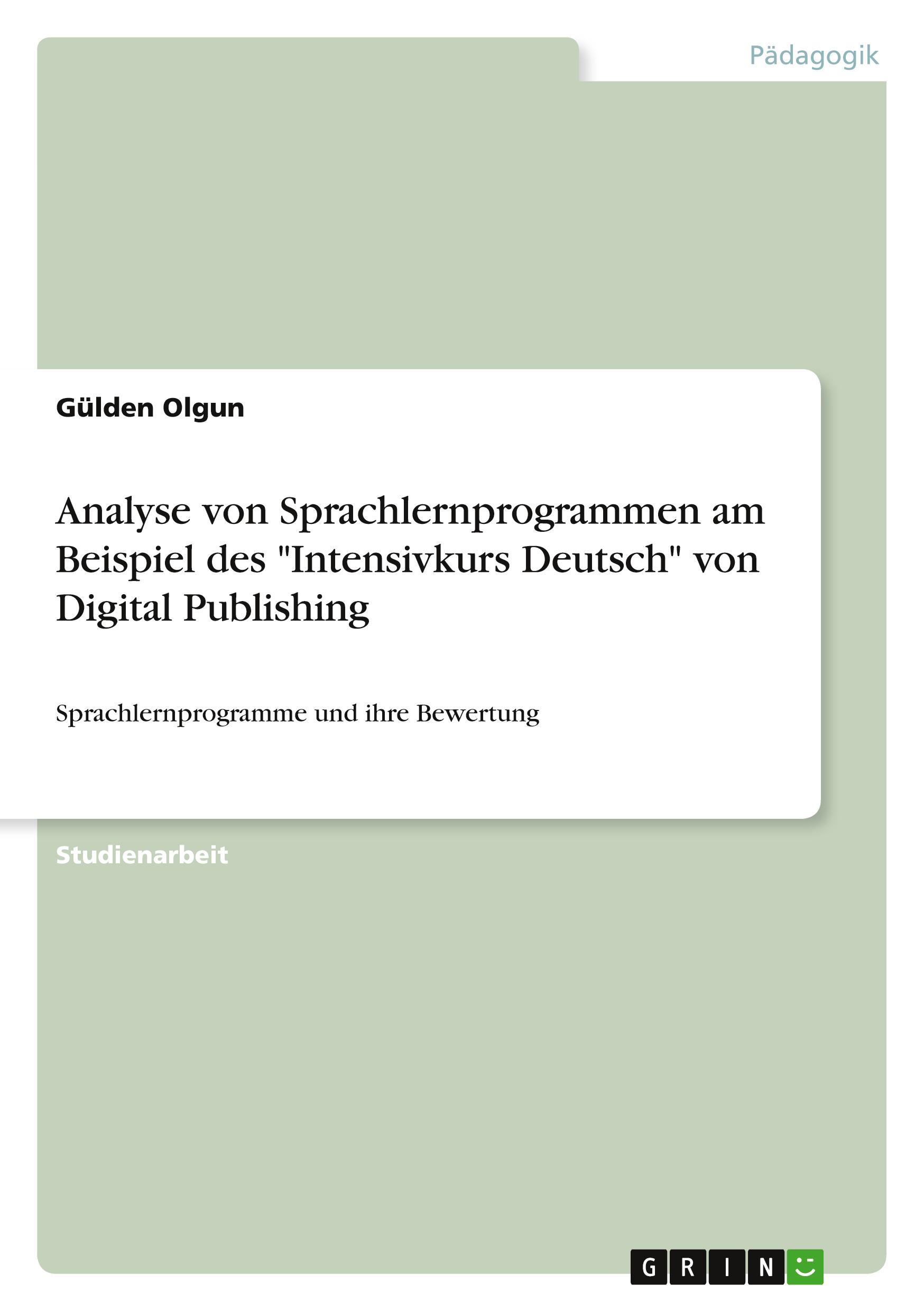 Analyse von Sprachlernprogrammen am Beispiel des "Intensivkurs Deutsch" von Digital Publishing